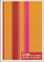 STOP for a moment paintin as presence