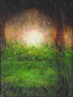 Staffan Jacobson : M&aring;lningar 1978-2018