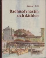Badhusdynastin och d&aring;tiden