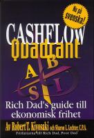 Cashflow Quadrant : Rich dad's guide till ekonomisk framg&aring;ng