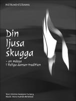 Din Ljusa Skugga, instrumentst&auml;mma