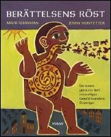 Ber&auml;ttelsens r&ouml;st : En resa genom det muntliga ber&auml;ttandets Sverige