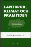 Lantbruk, klimat och framtiden : Tankar om forskning, politik och handel
