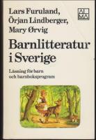 Barnlitteratur i Sverige : L&auml;sning f&ouml;r barn och barnboksprogram