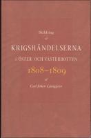 Skildring af krigsh&auml;ndelserna i &Ouml;ster : Och V&auml;sterbotten 1808-1809