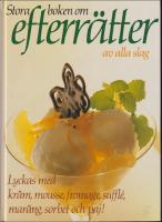 Stora boken om efterr&auml;tter av alla slag