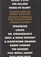 Pojken med de stora &ouml;gonen : Stanley Kubrick och hans filmer