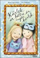 K&auml;rlek &auml;r b&auml;ttre &auml;n ingen k&auml;rlek