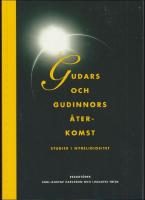 Gudars och gudinnors &aring;terkomst : Studier i nyreligiositet