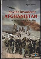 Sovjet invaderar Afghanistan : En fallsk&auml;rmsj&auml;gare ber&auml;ttar