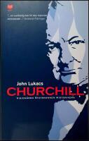 Churchill : Vision&auml;ren, statsmannen, historikern