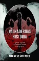 V&aring;lnadernas historia : Sp&ouml;ken, skeptiker och dr&ouml;mmen om den od&ouml;dliga sj&auml;len