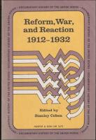 Reform, war, and reaction : 1912-1932
