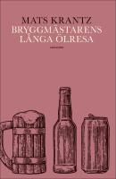 Bryggm&auml;starens l&aring;nga &ouml;lresa