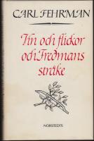 Vin och flickor och Fredmans str&aring;ke : Bellman och visans v&auml;gar