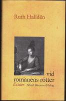 Vid romanens r&ouml;tter : Ess&auml;er