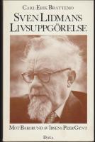 Sven Lidmans livsuppg&ouml;relse : Mot bakgrund av Ibsens Peer Gynt