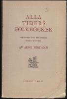 Alla tiders folkb&ouml;cker : Ett bidrag till den billiga bokens historia