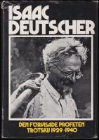Den f&ouml;rvisade profeten : Trotskij 1929-1940