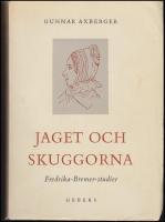Jaget och skuggorna : Fredrika Bremer-studier