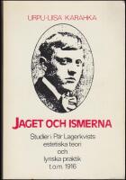 Jaget och ismerna : Studier i P&auml;r Lagerkvists estetiska teori och lyriska praktik t.o.m. 1916