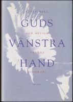 Guds v&auml;nstra hand : Den helige Andens biografi