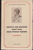 Amalia von Helvigs brev till Erik Gustav Geier