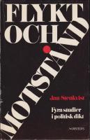 Flykt och motst&aring;nd : Fyra studier i politisk dikt