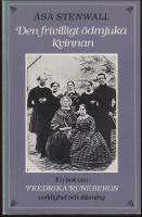 Den frivilligt &ouml;dmjuka kvinnan : En bok om Fredrika Runebergs verklighet och diktning