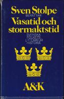 Vasatid och stormaktstid : Svenska folkets litteraturhistoria.