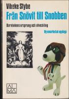 Fr&aring;n Sn&ouml;vit till Snobben : Barnbokens ursprung och utveckling