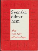 Svenska diktarhem : En kulturhistorisk bilderbok med 32 svenska f&ouml;rfattarmilj&ouml;er fr&aring;n 1600-talet fram till v&aring;ra dagar