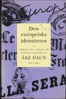 Den europeiska identiteten : Bidrag till samtal om Sveriges framtid