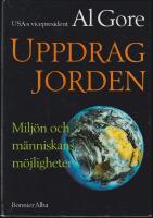 Uppdrag jorden : Milj&ouml;n och m&auml;nniskans m&ouml;jligheter