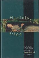 Hamlets fr&aring;ga : En svensk sj&auml;lvmordshistoria