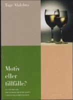 Motiv eller tillf&auml;lle? : En studie om ekonomisk brottslighet i restaurangbranschen