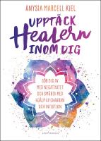 Uppt&auml;ck healern inom dig