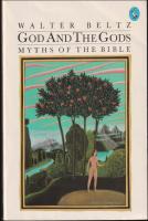 God and the Gods : Myths of the Bible