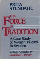 The force of tradition : A case study of women priests in Sweden