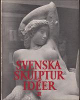 Svenska skulpturid&eacute;er II