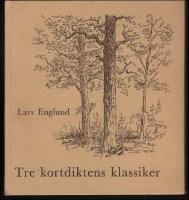 Tre kortdiktens klassiker : Geijer, Almqvist, Runeberg