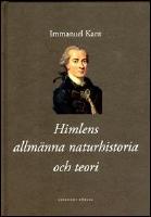 Himlens allm&auml;nna naturhistoria och teori eller Ess&auml; om beskaffenheten av och det mekaniska ursprunget till hela v&auml;rldsal...