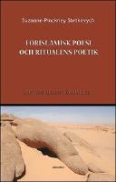 F&ouml;rislamisk poesi och ritualens poetik : 'stumma stenars dunkla tal'