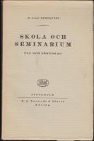 Skola och seminarium : Tal och f&ouml;redrag