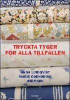 Tryckta tyger f&ouml;r alla tillf&auml;llen