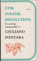 Etik, politik, revolution : En antologi : Volym 1