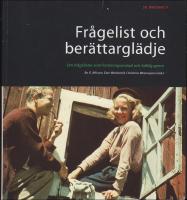 Fr&aring;gelist och ber&auml;ttargl&auml;dje : Om fr&aring;gelistor som forskningsmetodoch folklig genre