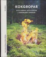 Kokgropar och andra aktiviteter i Forsmarks skogar