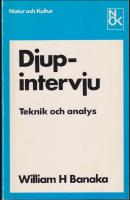 Djupintervju : Teknik och analys