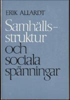 Samh&auml;llsstruktur och sociala sp&auml;nningar